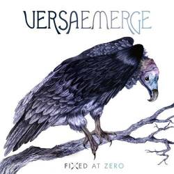 VersaEmerge : Fixed at Zero